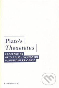 Kniha: Plato s Theaeteus (Aleš Havlíček). OIKOYMENH, 2009 Kniha: Plato s Theaeteus (Aleš Havlíček). OIKOYMENH, 2009