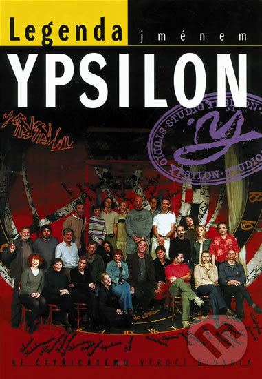 Kniha: Legenda jménem Ypsilon (Formát). Formát, 2004 Kniha: Legenda jménem Ypsilon (Formát). Formát, 2004