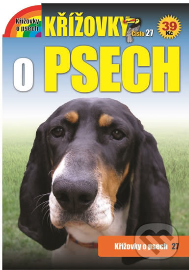 Kniha: Křížovky 27 - O psech (Alfasoft). Alfasoft, 2016 Kniha: Křížovky 27 - O psech (Alfasoft). Alfasoft, 2016
