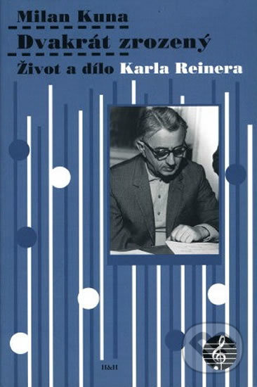 Kniha: Dvakrát zrozený (Milan Kuna). H+H Kniha: Dvakrát zrozený (Milan Kuna). H+H