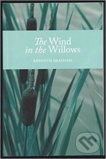 Kniha: The Wind in the Willows (Kenneth Grahame). Createspace, 2014 Kniha: The Wind in the Willows (Kenneth Grahame). Createspace, 2014