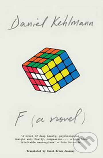 Kniha: F (A Novel) (Daniel Kehlmann). Quercus, 2015 Kniha: F (A Novel) (Daniel Kehlmann). Quercus, 2015