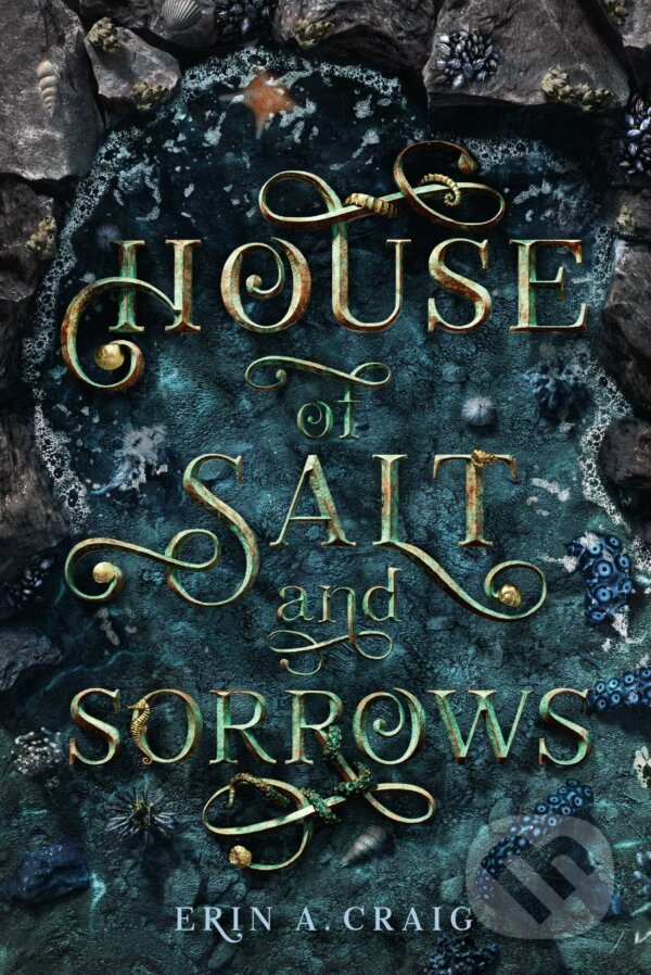 Kniha: House of Salt and Sorrows (Erin A. Craig). Random House, 2019 Kniha: House of Salt and Sorrows (Erin A. Craig). Random House, 2019
