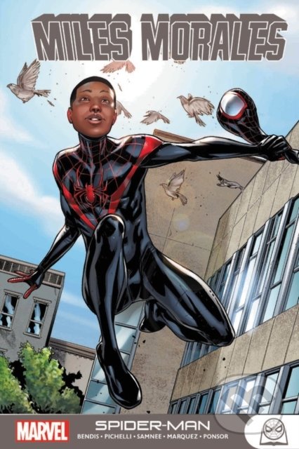 Kniha: Miles Morales: Spider-Man (Brian Michael Bendis, Chris Samnee a Sara Pichelli). Marvel, 2019 Kniha: Miles Morales: Spider-Man (Brian Michael Bendis, Chris Samnee a Sara Pichelli). Marvel, 2019