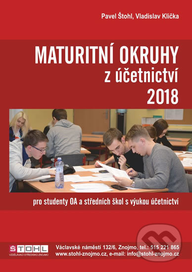 Kniha: Maturitní okruhy z účetnictví 2018 (Pavel Štohl a Vladislav Klička). Štohl - Vzdělávací středisko Znojmo, 2018 Kniha: Maturitní okruhy z účetnictví 2018 (Pavel Štohl a Vladislav Klička). Štohl - Vzdělávací středisko Znojmo, 2018