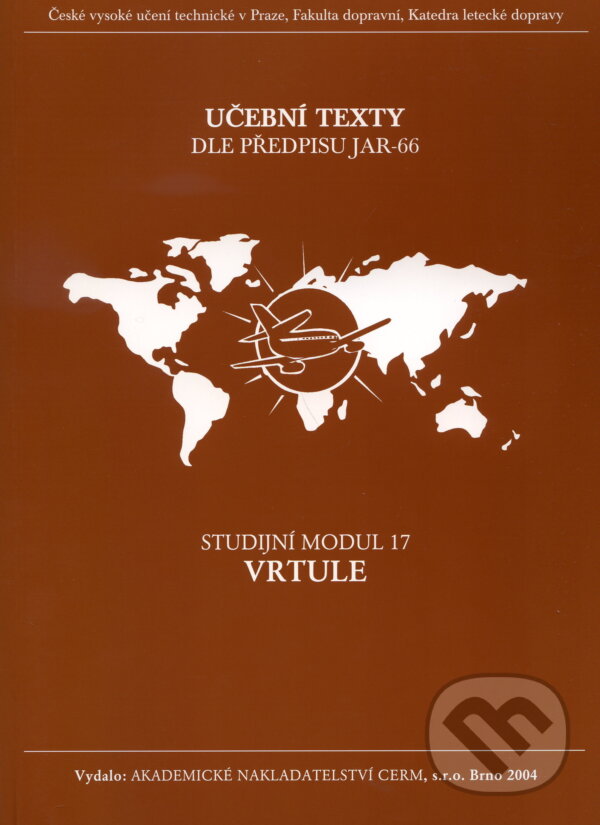 Kniha: Vrtule - modul 17 (Zdeněk Huječek). Akademické nakladatelství CERM, 2004 Kniha: Vrtule - modul 17 (Zdeněk Huječek). Akademické nakladatelství CERM, 2004