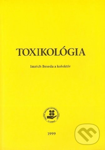 Kniha: Toxikológia (Imrich Beseda). Elfa Kosice, 1999 Kniha: Toxikológia (Imrich Beseda). Elfa Kosice, 1999