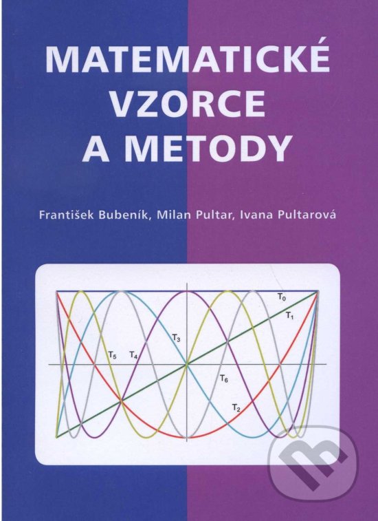 Kniha: Matematické vzorce a metody (František Bubeník). CVUT Praha, 2010 Kniha: Matematické vzorce a metody (František Bubeník). CVUT Praha, 2010