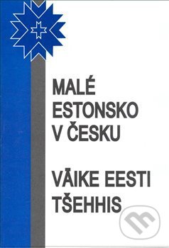 Kniha: Malé Estonsko v Česku (Antonín Drábek). Balt-East Praha, 2008 Kniha: Malé Estonsko v Česku (Antonín Drábek). Balt-East Praha, 2008
