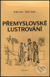 Kniha: Přemyslovské lustrování (Václav Tatíček). , 1999 Kniha: Přemyslovské lustrování (Václav Tatíček). , 1999