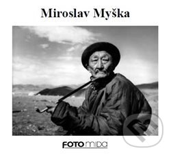 Kniha: Miroslav Myška (Miroslav Myška). Foto Mida, 2016 Kniha: Miroslav Myška (Miroslav Myška). Foto Mida, 2016
