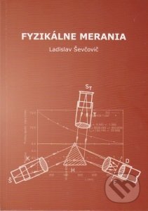 Kniha: Fyzikálne merania (Ladislav Ševčovič). Elfa Kosice, 2015 Kniha: Fyzikálne merania (Ladislav Ševčovič). Elfa Kosice, 2015