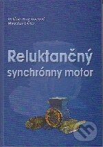 Kniha: Reluktančný synchrónny motor (Valéria Hrabovcová). EDIS, 2001 Kniha: Reluktančný synchrónny motor (Valéria Hrabovcová). EDIS, 2001