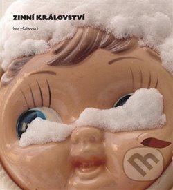 Kniha: Zimní království (Igor Malijevský). Milan Hodek, 2016 Kniha: Zimní království (Igor Malijevský). Milan Hodek, 2016