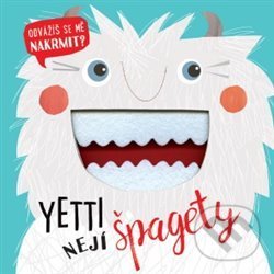 Kniha: Yetti nejí špagety (Kali Stileman). Svojtka&Co., 2019 Kniha: Yetti nejí špagety (Kali Stileman). Svojtka&Co., 2019