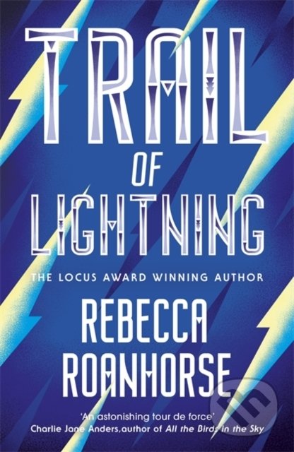 Kniha: Trail of Lightning (Rebecca Roanhorse). Hodder Paperback, 2019 Kniha: Trail of Lightning (Rebecca Roanhorse). Hodder Paperback, 2019