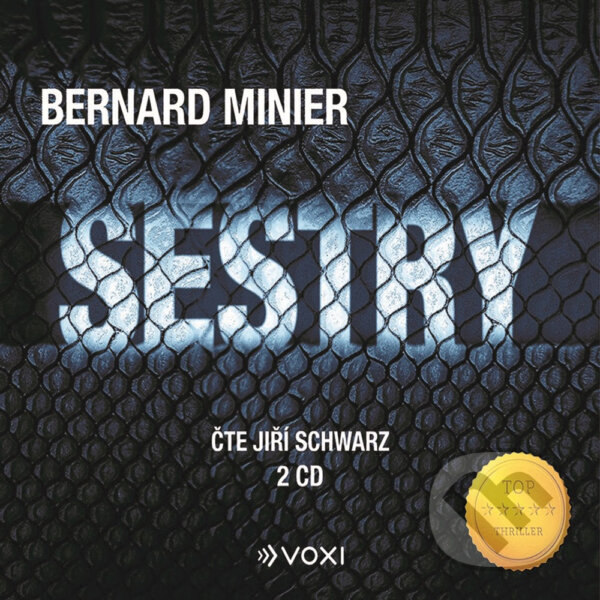 Audiokniha: Sestry (Bernard Minier). Voxi, 2019 Audiokniha: Sestry (Bernard Minier). Voxi, 2019