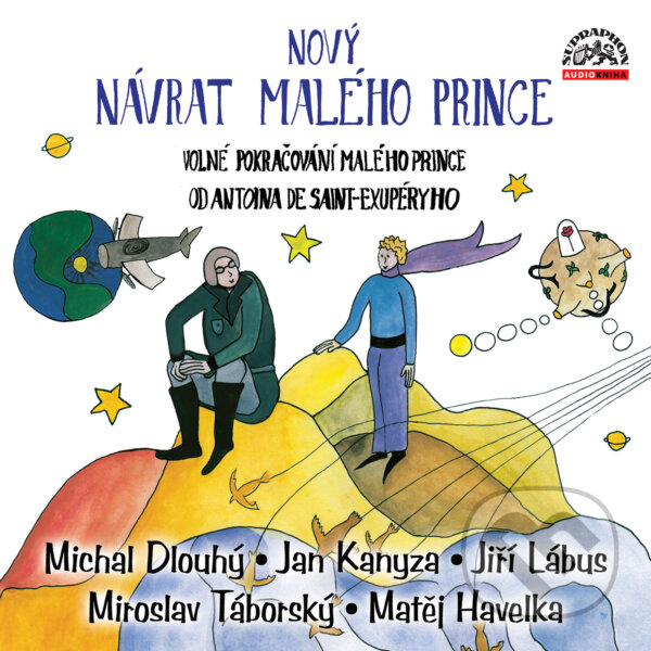 Audiokniha: Nový návrat malého prince (Ondřej Martin a Richard Bergman). Supraphon, 2019 Audiokniha: Nový návrat malého prince (Ondřej Martin a Richard Bergman). Supraphon, 2019