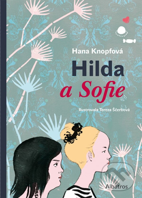 E-kniha: Hilda a Sofie (Hana Knopfová). Albatros SK, 2019 E-kniha: Hilda a Sofie (Hana Knopfová). Albatros SK, 2019