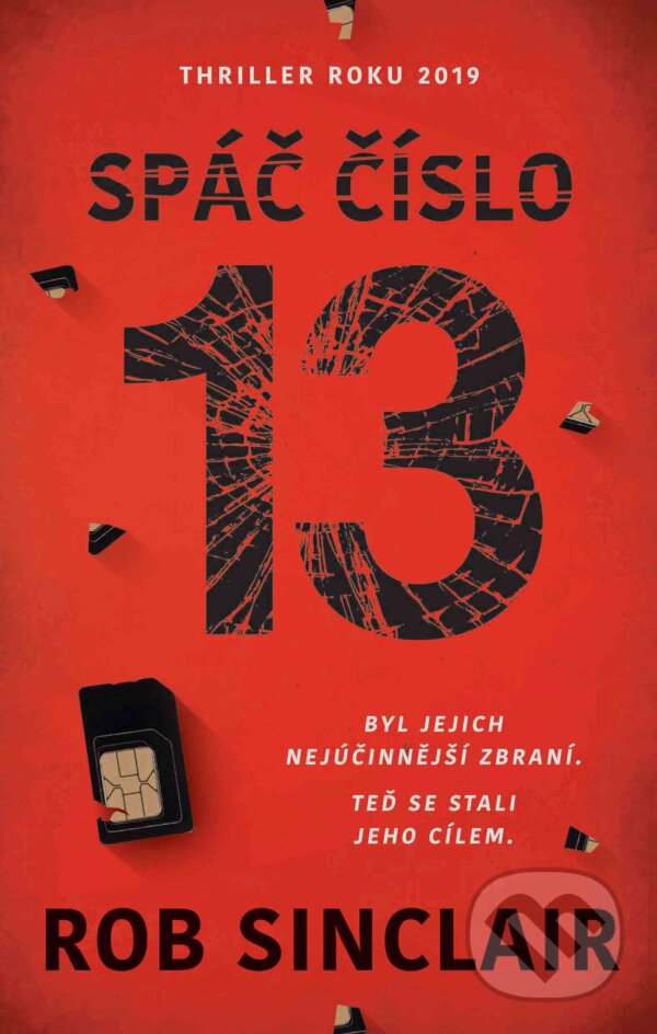 E-kniha: Spáč číslo 13 (Rob Sinclair). Domino, 2019 E-kniha: Spáč číslo 13 (Rob Sinclair). Domino, 2019
