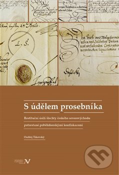 Kniha: S údělem prosebníka (Ondřej Tikovský). Pavel Ševčík - VEDUTA, 2013 Kniha: S údělem prosebníka (Ondřej Tikovský). Pavel Ševčík - VEDUTA, 2013