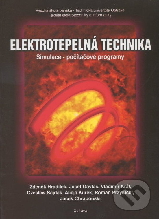 Kniha: Elektrotepelná technika (Zdeněk Hradílek). VSB TU Ostrava, 2001 Kniha: Elektrotepelná technika (Zdeněk Hradílek). VSB TU Ostrava, 2001