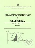 Kniha: Pravděpodobnost a statistika (František Jaroš). Vydavatelství VŠCHT, 2002 Kniha: Pravděpodobnost a statistika (František Jaroš). Vydavatelství VŠCHT, 2002