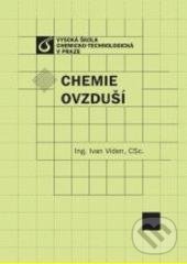 Kniha: Chemie ovzduší (Ivan Víden). Vydavatelství VŠCHT, 2005 Kniha: Chemie ovzduší (Ivan Víden). Vydavatelství VŠCHT, 2005