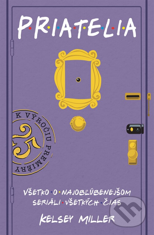 Kniha: Priatelia (Kelsey Miller). Grada, 2019 Kniha: Priatelia (Kelsey Miller). Grada, 2019