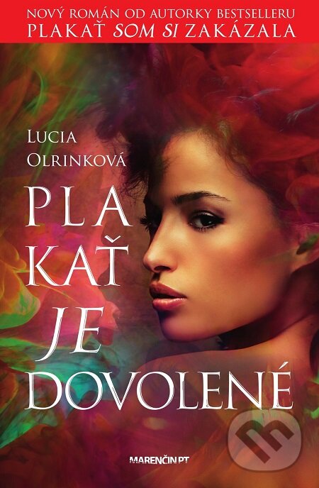 E-kniha: Plakať je dovolené (Lucia Olrinková). Marenčin PT, 2019 E-kniha: Plakať je dovolené (Lucia Olrinková). Marenčin PT, 2019