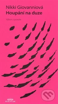 Kniha: Houpání na duze (Nikki Giovanniová). Periplum, 2009 Kniha: Houpání na duze (Nikki Giovanniová). Periplum, 2009