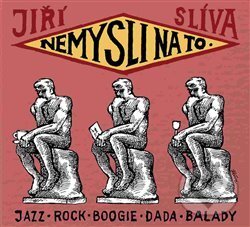 Hudební CD: Nemysli na to (Galén). Galén, 2016 Hudební CD: Nemysli na to (Galén). Galén, 2016