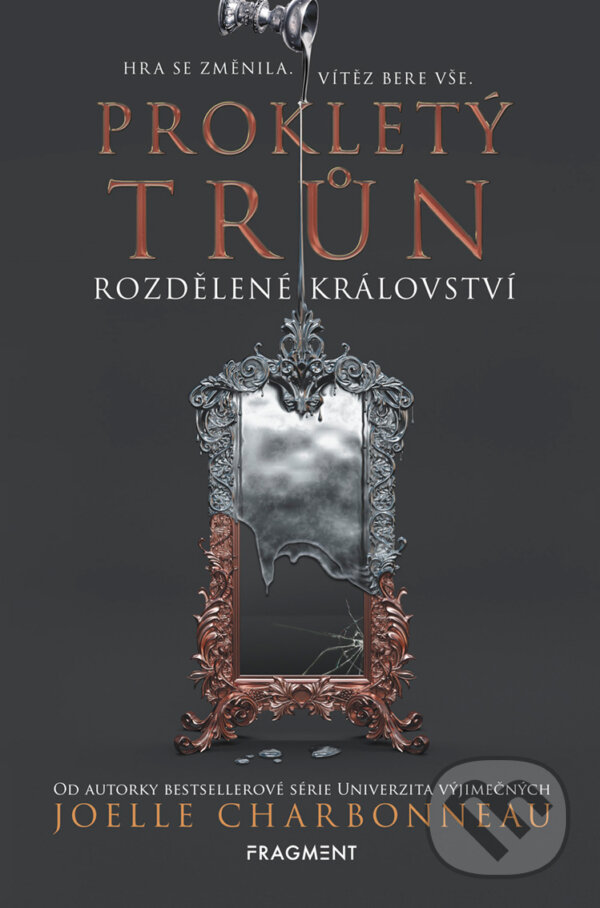 E-kniha: Prokletý trůn – Rozdělené království (Joelle Charbonneau). Nakladatelství Fragment, 2019 E-kniha: Prokletý trůn – Rozdělené království (Joelle Charbonneau). Nakladatelství Fragment, 2019