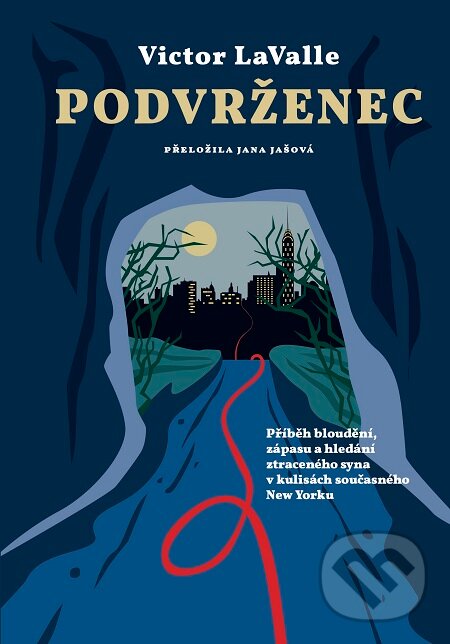 E-kniha: Podvrženec (Victor LaValle). Práh, 2019 E-kniha: Podvrženec (Victor LaValle). Práh, 2019