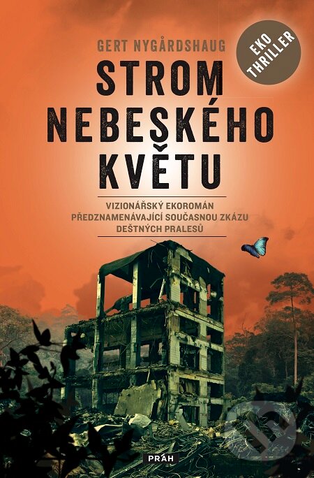 E-kniha: Strom nebeského květu (Gert Nygardshaug). Práh, 2019 E-kniha: Strom nebeského květu (Gert Nygardshaug). Práh, 2019