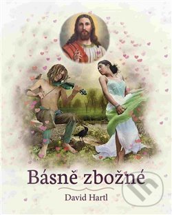 Kniha: Básně zbožné (David Hartl). Tigris, 2016 Kniha: Básně zbožné (David Hartl). Tigris, 2016