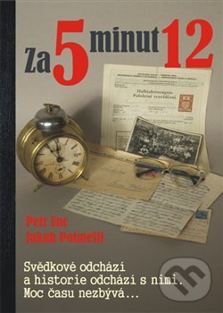 Kniha: Za 5 minut 12 (Jakub Potměšil a Petr Enc). AOS Publishing, 2019 Kniha: Za 5 minut 12 (Jakub Potměšil a Petr Enc). AOS Publishing, 2019