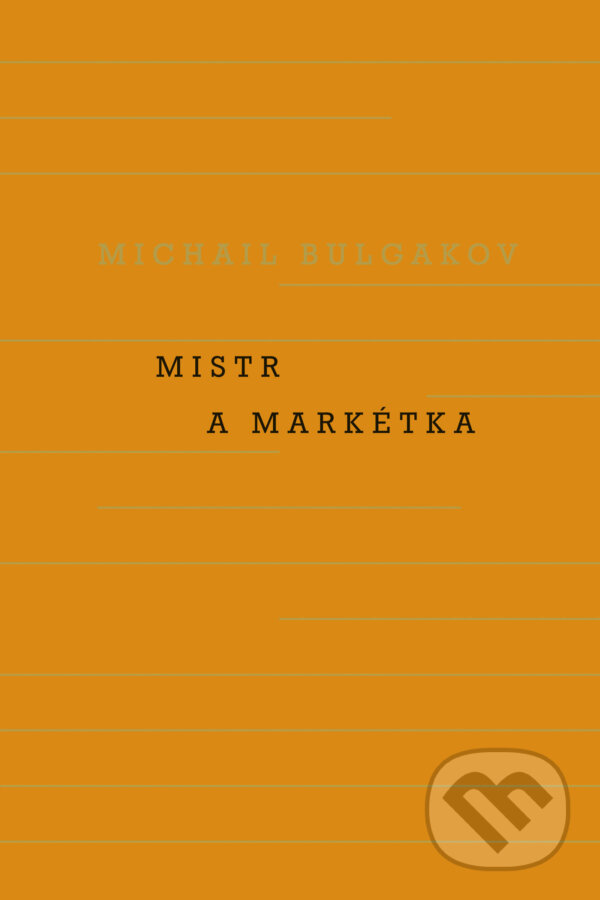 E-kniha: Mistr a Markétka (Odeon). Odeon, 2012 E-kniha: Mistr a Markétka (Odeon). Odeon, 2012