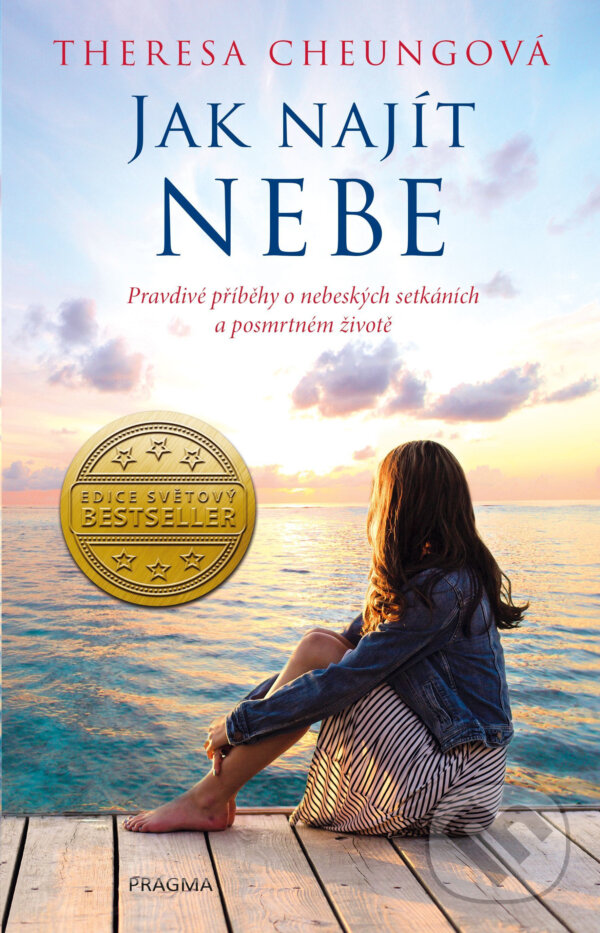 E-kniha: Jak najít nebe (Theresa Cheung). Pragma, 2017 E-kniha: Jak najít nebe (Theresa Cheung). Pragma, 2017