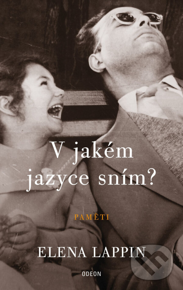 E-kniha: V jakém jazyce sním? (Elena Lappin). Odeon, 2018 E-kniha: V jakém jazyce sním? (Elena Lappin). Odeon, 2018