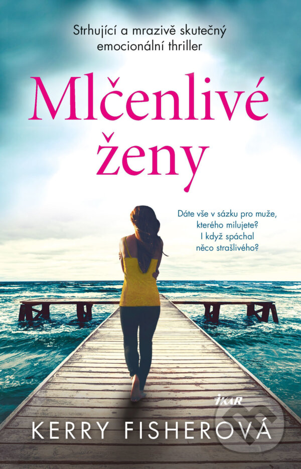 E-kniha: Mlčenlivé ženy (Kerry Fisher). Ikar CZ, 2019 E-kniha: Mlčenlivé ženy (Kerry Fisher). Ikar CZ, 2019