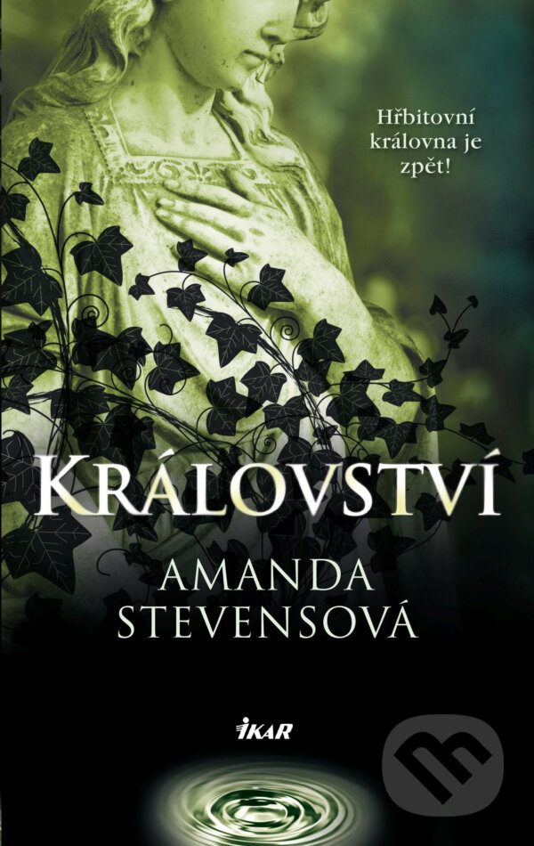 E-kniha: Království (Amanda Stevens). Ikar CZ, 2019 E-kniha: Království (Amanda Stevens). Ikar CZ, 2019