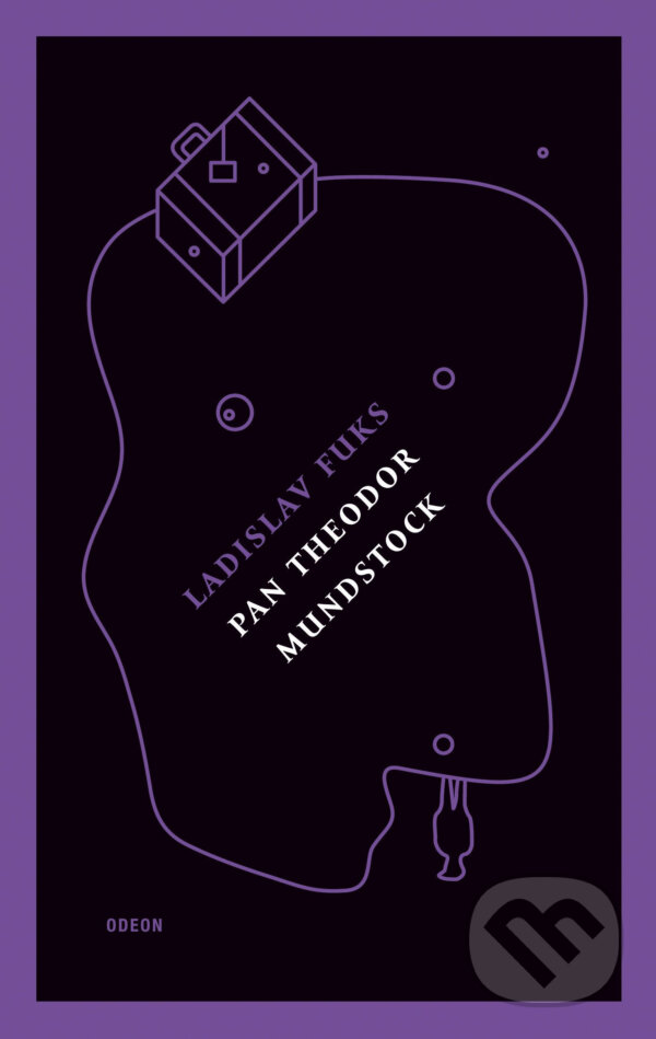 E-kniha: Pan Theodor Mundstock (Ladislav Fuks). Odeon, 2015 E-kniha: Pan Theodor Mundstock (Ladislav Fuks). Odeon, 2015