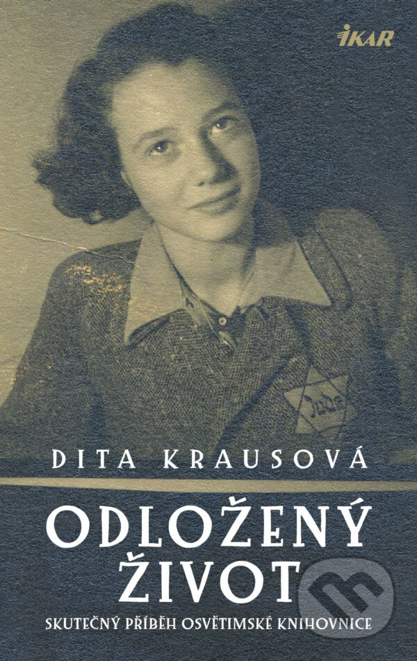 E-kniha: Odložený život (Dita Kraus). Ikar CZ, 2018 E-kniha: Odložený život (Dita Kraus). Ikar CZ, 2018