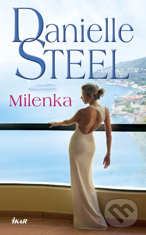 E-kniha: Milenka (Danielle Steel). Ikar CZ, 2018 E-kniha: Milenka (Danielle Steel). Ikar CZ, 2018