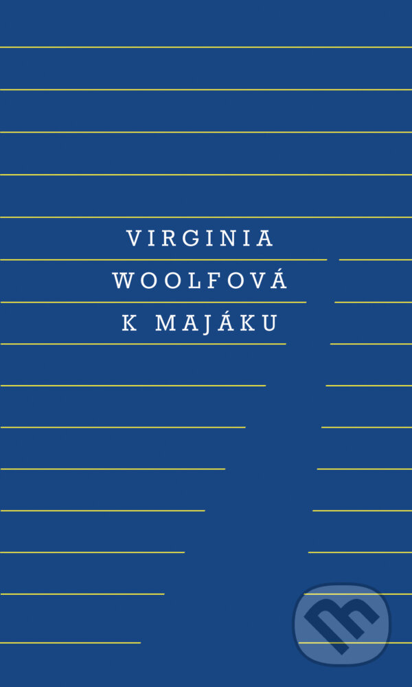 E-kniha: K majáku (Virginia Woolf). Odeon, 2018 E-kniha: K majáku (Virginia Woolf). Odeon, 2018