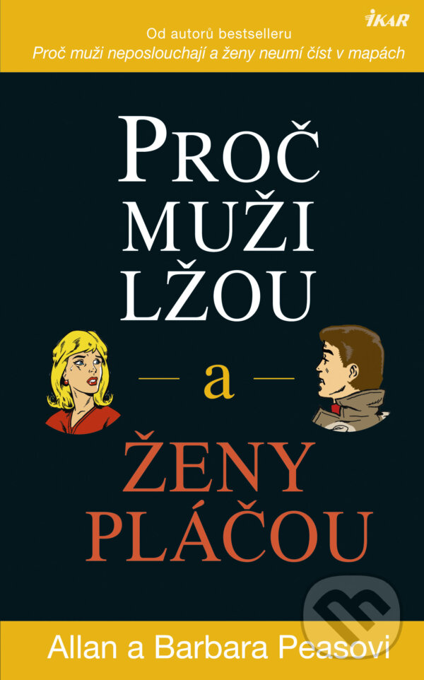 E-kniha: Proč muži lžou a ženy pláčou (Allan Pease a Barbara Pease). Pragma, 2017 E-kniha: Proč muži lžou a ženy pláčou (Allan Pease a Barbara Pease). Pragma, 2017