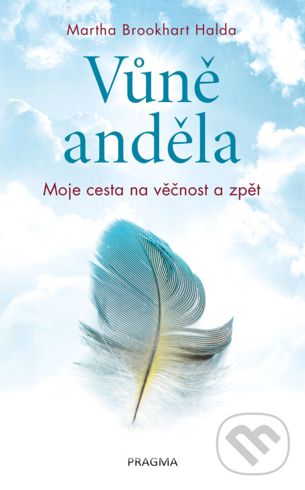 E-kniha: Vůně anděla (Martha Brookhart). Pragma, 2018 E-kniha: Vůně anděla (Martha Brookhart). Pragma, 2018