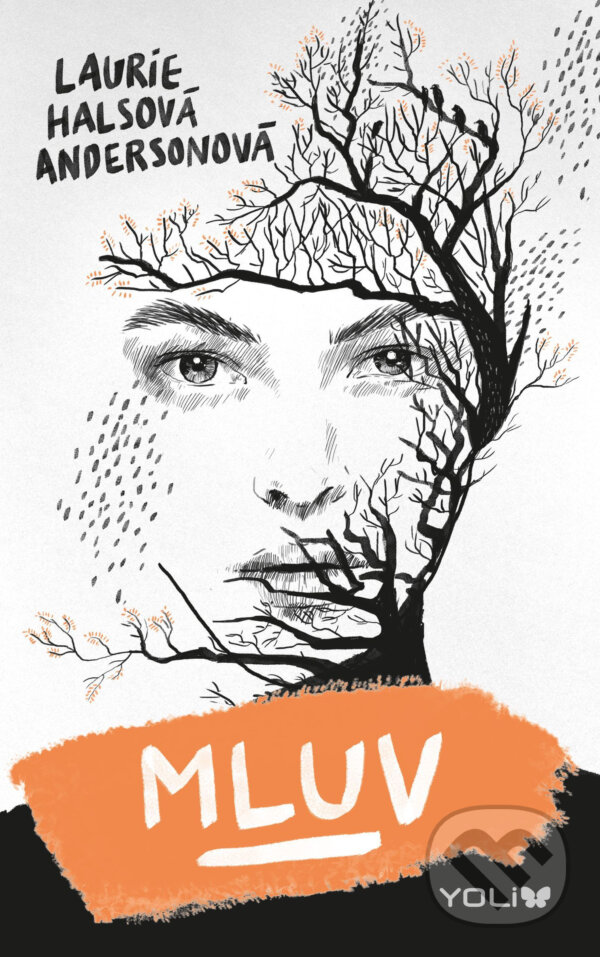 E-kniha: Mluv (Laurie Halse Anderson). YOLi CZ, 2016 E-kniha: Mluv (Laurie Halse Anderson). YOLi CZ, 2016
