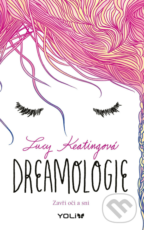 E-kniha: Dreamologie (Lucy Keating). YOLi CZ, 2016 E-kniha: Dreamologie (Lucy Keating). YOLi CZ, 2016